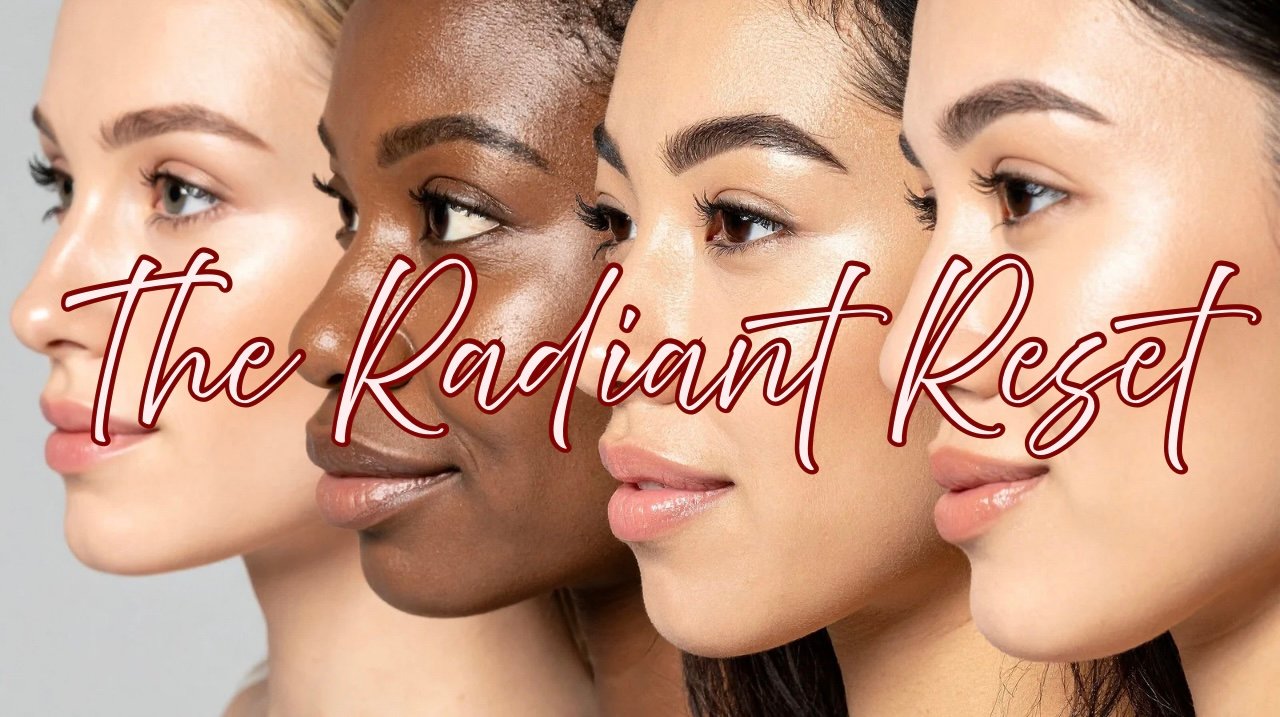 The Radiant Reset Skin Programme